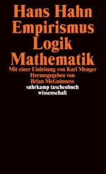 Empirismus, Logik, Mathematik: Einl. v. Karl Menger. Hrsg. v. Brian MacGuinness (suhrkamp taschenbuch wissenschaft) Cover des Buches Empirismus, Logik, Mathematik: Einl. v. Karl Menger. Hrsg. v. Brian MacGuinness (suhrkamp taschenbuch wissenschaft) (ISBN: 9783518282458)