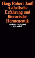 Ästhetische Erfahrung und literarische Hermeneutik Cover des Buches Ästhetische Erfahrung und literarische Hermeneutik (ISBN: 9783518285558)