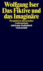 Das Fiktive und das Imaginäre Cover des Buches Das Fiktive und das Imaginäre (ISBN: 9783518287019)