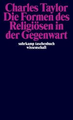 Die Formen des Religiösen in der Gegenwart Cover des Buches Die Formen des Religiösen in der Gegenwart (ISBN: 9783518291689)