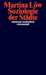 Soziologie der Städte Cover des Buches Soziologie der Städte (ISBN: 9783518295762)