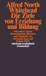 Die Ziele von Erziehung und Bildung: und andere Essays (suhrkamp taschenbuch wissenschaft) Cover des Buches Die Ziele von Erziehung und Bildung: und andere Essays (suhrkamp taschenbuch wissenschaft) (ISBN: 9783518296158)