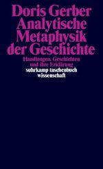 Analytische Metaphysik der Geschichte Cover des Buches Analytische Metaphysik der Geschichte (ISBN: 9783518296387)