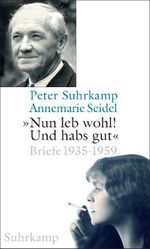 »Nun leb wohl! Und hab's gut« Cover des Buches »Nun leb wohl! Und hab's gut« (ISBN: 9783518420713)
