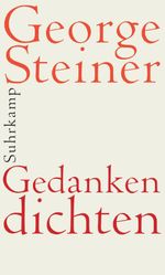 Gedanken dichten Cover des Buches Gedanken dichten (ISBN: 9783518422618)
