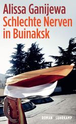 Schlechte Nerven in Buinaksk Cover des Buches Schlechte Nerven in Buinaksk (ISBN: 9783518433355)