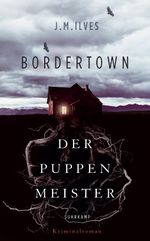 Bordertown – Der Puppenmeister Cover des Buches Bordertown – Der Puppenmeister (ISBN: 9783518468203)