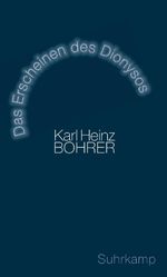 Das Erscheinen des Dionysos: Antike Mythologie und moderne Metapher Cover des Buches Das Erscheinen des Dionysos: Antike Mythologie und moderne Metapher (ISBN: 9783518586181)