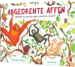 Abgedrehte Affen Cover des Buches Abgedrehte Affen (ISBN: 9783522460415)