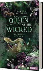 Queen of the Wicked 1: Die giftige Königin Cover des Buches Queen of the Wicked 1: Die giftige Königin (ISBN: 9783522508100)