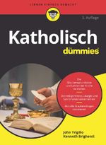 Katholisch für Dummies Cover des Buches Katholisch für Dummies (ISBN: 9783527719990)