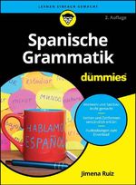 Spanische Grammatik für Dummies Cover des Buches Spanische Grammatik für Dummies (ISBN: 9783527722990)
