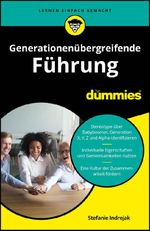 Generationenübergreifende Führung für Dummies Cover des Buches Generationenübergreifende Führung für Dummies (ISBN: 9783527723393)