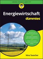 Energiewirtschaft für Dummies Cover des Buches Energiewirtschaft für Dummies (ISBN: 9783527723508)