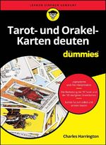 Tarot- und Orakelkarten deuten für Dummies Cover des Buches Tarot- und Orakelkarten deuten für Dummies (ISBN: 9783527723836)