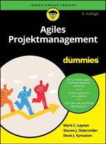 Agiles Projektmanagement für Dummies 2A Cover des Buches Agiles Projektmanagement für Dummies 2A (ISBN: 9783527724444)