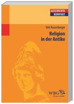 Religion in der Antike (Geschichte kompakt) Cover des Buches Religion in der Antike (Geschichte kompakt) (ISBN: 9783534238262)