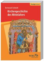 Kirchengeschichte des Mittelalters (Theologie kompakt) Cover des Buches Kirchengeschichte des Mittelalters (Theologie kompakt) (ISBN: 9783534268917)