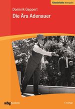 Die Ära Adenauer Cover des Buches Die Ära Adenauer (ISBN: 9783534274413)
