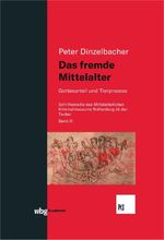 Das fremde Mittelalter: Gottesurteil und Tierprozess (Schriften des Mittelalterlichen Kriminalmuseums Rothenburg ob der Tauber) Cover des Buches Das fremde Mittelalter: Gottesurteil und Tierprozess (Schriften des Mittelalterlichen Kriminalmuseums Rothenburg ob der Tauber) (ISBN: 9783534403936)