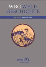 wbg Weltgeschichte Bd. III Cover des Buches wbg Weltgeschichte Bd. III (ISBN: 9783534740390)