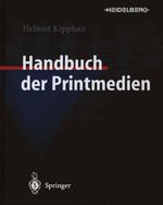Handbuch Der Printmedien Cover des Buches Handbuch Der Printmedien (ISBN: 9783540669418)