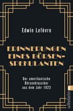Erinnerungen eines Börsenspekulanten Cover des Buches Erinnerungen eines Börsenspekulanten (ISBN: 9783548068015)
