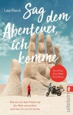 Sag dem Abenteuer, ich komme Cover des Buches Sag dem Abenteuer, ich komme (ISBN: 9783548068954)
