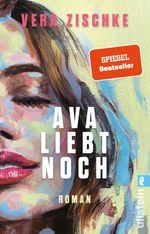 Ava liebt noch Cover des Buches Ava liebt noch (ISBN: 9783548073446)