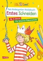 Conni Gelbe Reihe (Beschäftigungsbuch): Mein Kindergarten-Bastelbuch: Erstes Schneiden Cover des Buches Conni Gelbe Reihe (Beschäftigungsbuch): Mein Kindergarten-Bastelbuch: Erstes Schneiden (ISBN: 9783551193124)