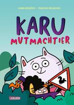 Karu Mutmachtier Cover des Buches Karu Mutmachtier (ISBN: 9783551522504)