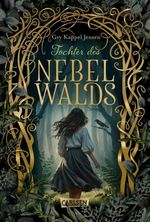 Eventyr-Saga 1: Tochter des Nebelwalds Cover des Buches Eventyr-Saga 1: Tochter des Nebelwalds (ISBN: 9783551559562)