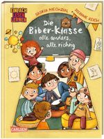 Die Biber-Klasse: Alle anders, alle richtig Cover des Buches Die Biber-Klasse: Alle anders, alle richtig (ISBN: 9783551691408)