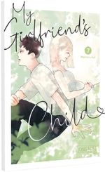My Girlfriend's Child 7 Cover des Buches My Girlfriend's Child 7 (ISBN: 9783551806888)