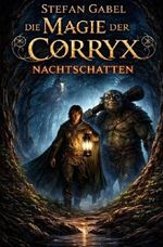 Die Magie der Corryx / Nachtschatten Cover des Buches Die Magie der Corryx / Nachtschatten (ISBN: 9783565015047)