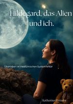 Hildegard, das Alien und ich Cover des Buches Hildegard, das Alien und ich (ISBN: 9783565016990)