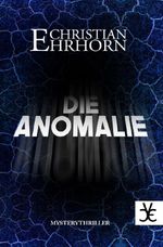 Die Anomalie Cover des Buches Die Anomalie (ISBN: 9783565029136)