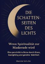 Die Schattenseiten des Lichts Cover des Buches Die Schattenseiten des Lichts (ISBN: 9783565034642)