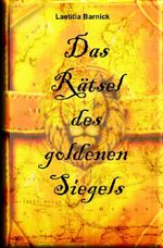 Das Rätsel des goldenen Siegels Cover des Buches Das Rätsel des goldenen Siegels (ISBN: 9783565042197)