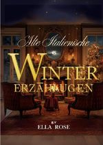 Alte italienische Erzählungen zur Winterzeit Cover des Buches Alte italienische Erzählungen zur Winterzeit (ISBN: 9783565043118)