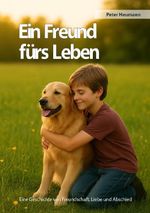 Ein Freund fürs Leben Cover des Buches Ein Freund fürs Leben (ISBN: 9783565044610)