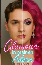 Glamour in meinen Adern Cover des Buches Glamour in meinen Adern (ISBN: 9783565046843)