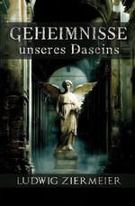 Geheimnisse unseres Daseins Cover des Buches Geheimnisse unseres Daseins (ISBN: 9783565048595)