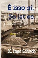 É isso aí. So ist es. Cover des Buches É isso aí. So ist es. (ISBN: 9783565056446)