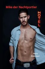 Mike der Nachtportier Cover des Buches Mike der Nachtportier (ISBN: 9783565059492)
