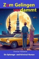 Einmal Filou, immer Filou / Zum Gelingen verdammt Cover des Buches Einmal Filou, immer Filou / Zum Gelingen verdammt (ISBN: 9783565062553)