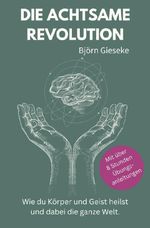 Die Achtsame Revolution Cover des Buches Die Achtsame Revolution (ISBN: 9783565063741)
