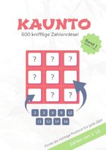 Kaunto - deutschsprachige Rätselbücher / KAUNTO - 600 knifflige Zahlenrätsel Cover des Buches Kaunto - deutschsprachige Rätselbücher / KAUNTO - 600 knifflige Zahlenrätsel (ISBN: 9783565063772)