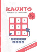Kaunto - deutschsprachige Rätselbücher / KAUNTO - 600 knifflige Zahlenrätsel Cover des Buches Kaunto - deutschsprachige Rätselbücher / KAUNTO - 600 knifflige Zahlenrätsel (ISBN: 9783565064090)