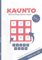 Kaunto - deutschsprachige Rätselbücher / KAUNTO - 600 knifflige Zahlenrätsel Cover des Buches Kaunto - deutschsprachige Rätselbücher / KAUNTO - 600 knifflige Zahlenrätsel (ISBN: 9783565064113)